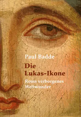 Badde |  Die Lukas-Ikone | Buch |  Sack Fachmedien