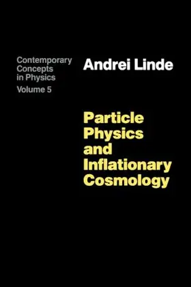 Linde |  Particle Physics and Inflationary Cosmology | Buch |  Sack Fachmedien