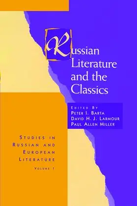 Larmour / Barta / Miller |  Russian Literature and the Classics | Buch |  Sack Fachmedien