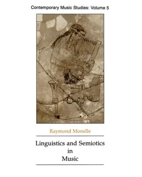 Monelle | Linguistics and Semiotics in Music | Buch | 978-3-7186-5209-9 | sack.de