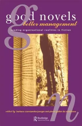 Czarniawska-Joerges / de Monthoux |  Good Novels, Better Management | Buch |  Sack Fachmedien