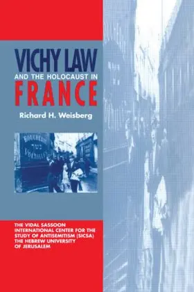 Weisberg |  Vichy Law and the Holocaust in France | Buch |  Sack Fachmedien