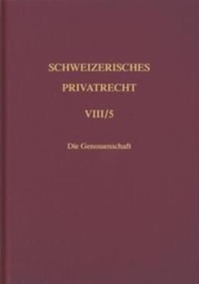 Reymond / Meier-Hayoz / Trigo Trindade | Schweizerisches Privatrecht / Handelsrecht / Die Genossenschaft | Buch | 978-3-7190-1511-4 | sack.de