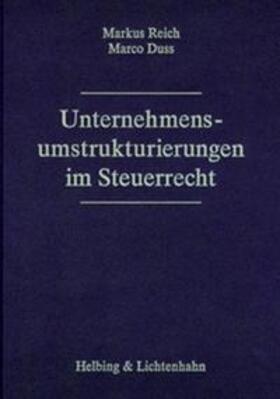 Reich / Duss |  Unternehmensumstrukturierungen im Steuerrecht | Buch |  Sack Fachmedien