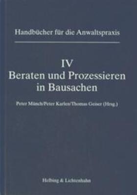 Münch / Gehrer / Karlen | Beraten und Prozessieren in Bausachen | Buch | 978-3-7190-1742-2 | sack.de
