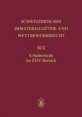 Neff / Arn / von Büren |  Schweizerisches Immaterialgüter- und Wettbewerbsrecht / Urheberrecht | Buch |  Sack Fachmedien