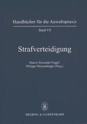 Niggli / Graf / Weissenberger |  Strafverteidigung | Buch |  Sack Fachmedien