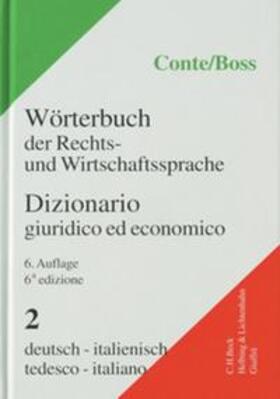 Conte / Boss | Wörterbuch der Rechts- und Wirtschaftsprache Bd. 2: Deutsch-Italienisch | Buch | 978-3-7190-2107-8 | sack.de