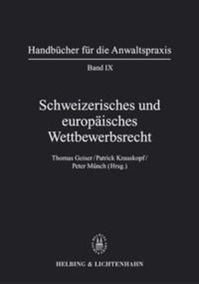 Geiser / Bacchetta / Krauskopf |  Schweizerisches und europäisches Wirtschaftsrecht | Buch |  Sack Fachmedien