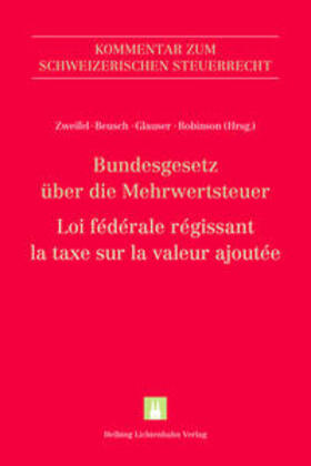Zweifel / Bagnoud / Beusch | Bundesgesetz über die Mehrwertsteuer (MWSTG)/Loi fédérale régissant la taxe sur la valeur ajoutée (LTVA) | Buch | 978-3-7190-2297-6 | sack.de