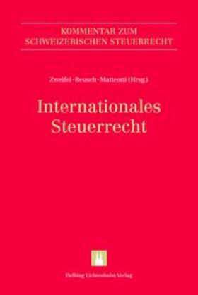Zweifel / Beusch / Matteotti |  Internationales Steuerrecht | Buch |  Sack Fachmedien