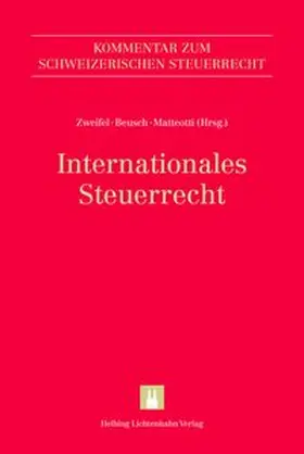 Zweifel / Beusch / Matteotti |  Internationales Steuerrecht | Buch |  Sack Fachmedien