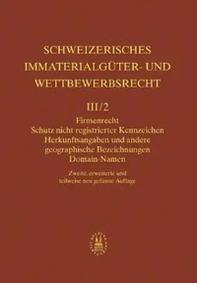 von Büren / David / Aschmann |  Firmenrecht, Schutz nicht registrierte Kennzeichen, Herkunftsangaben und andere geographische Bezeichnungen, Domain-Namen | Buch |  Sack Fachmedien