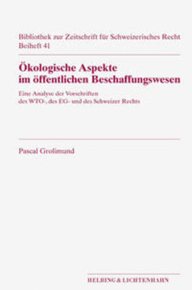 Grolimund | Ökologische Aspekte im öffentlichen Beschaffungswesen | Buch | 978-3-7190-2327-0 | sack.de