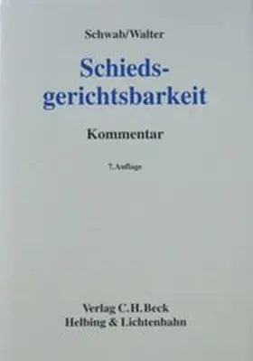 Schwab / Walter | Schiedsgerichtsbarkeit | Buch | 978-3-7190-2392-8 | www.sack.de