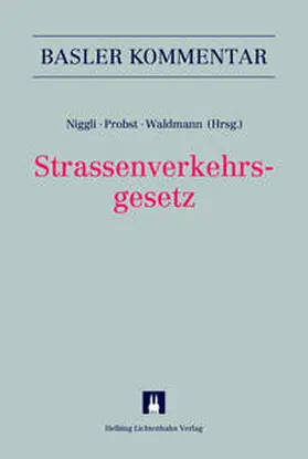 Niggli / Affolter / Probst |  Strassenverkehrsgesetz (SVG) | Buch |  Sack Fachmedien