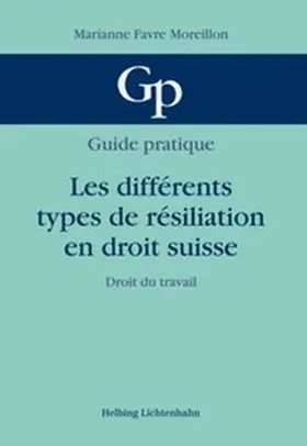 Favre Moreillon |  Les différents types de licenciements | Buch |  Sack Fachmedien