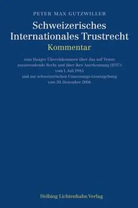 Gutzwiller |  Schweizerisches Internationales Trustrecht | Buch |  Sack Fachmedien