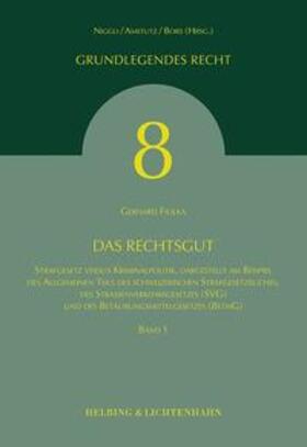 Fiolka | Das Rechtsgut | Buch | 978-3-7190-2607-3 | sack.de
