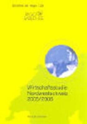 Füeg |  Wirtschaftsstudie Nordwestschweiz 2005/2006 | Buch |  Sack Fachmedien