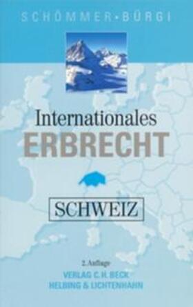 Schömmer / Bürgi | Internationales Erbrecht Schweiz | Buch | 978-3-7190-2618-9 | sack.de