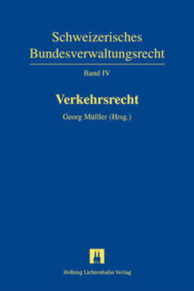 Müller / Dettling-Ott / Koller | Schweizerisches Bundesverwaltungsrecht / Verkehrsrecht | Buch | 978-3-7190-2654-7 | sack.de