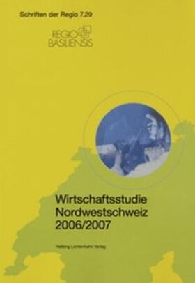 Füeg |  Wirtschaftsstudie Nordwestschweiz 2006/2007 | Buch |  Sack Fachmedien