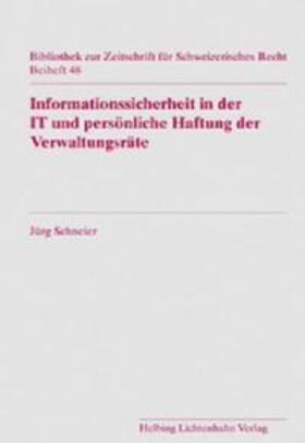 Schneider | Informationssicherheit in der IT und persönliche Haftung der Verwaltungsräte | Buch | 978-3-7190-2802-2 | sack.de