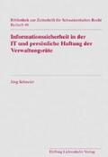 Schneider |  Informationssicherheit in der IT und persönliche Haftung der Verwaltungsräte | Buch |  Sack Fachmedien