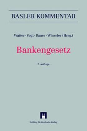 Watter / Bahar / Winzeler |  Bankengesetz | Buch |  Sack Fachmedien