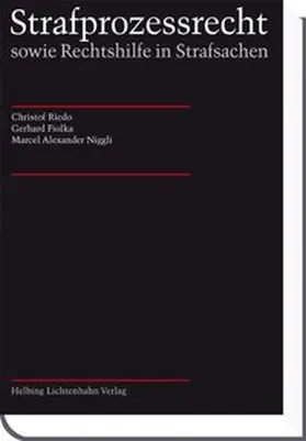 Riedo / Fiolka / Niggli |  Strafprozessrecht sowie Rechtshilfe in Strafsachen | Buch |  Sack Fachmedien