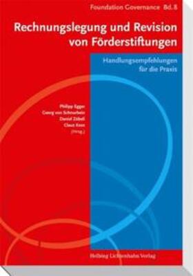 Egger / Eberle / von Schnurbein | Rechnungslegung und Revision von Förderstiftungen | Buch | 978-3-7190-3057-5 | sack.de