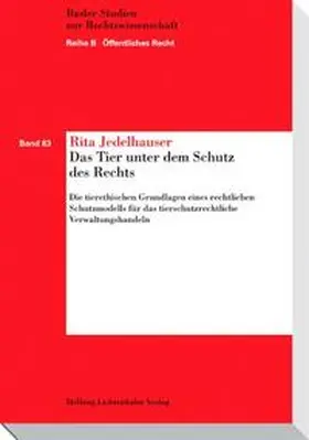 Jedelhauser |  Das Tier unter dem Schutz des Rechts | Buch |  Sack Fachmedien