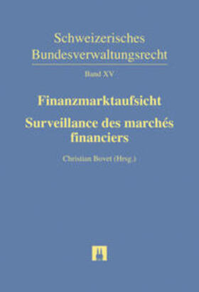 Bovet / Cassani / Fahrländer |  Finanzmarktaufsicht/Surveillance des marchés financiers | Buch |  Sack Fachmedien