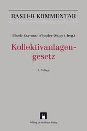 Bösch / Rayroux / Winzeler |  Kollektivanlagengesetz (KAG) | Buch |  Sack Fachmedien