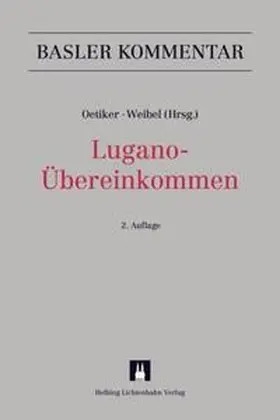 Oetiker / Augsburger / Weibel | Lugano-Übereinkommen (LugÜ) | Buch | 978-3-7190-3166-4 | sack.de