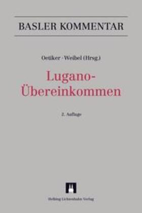 Oetiker / Augsburger / Weibel | Lugano-Übereinkommen (LugÜ) | Buch | 978-3-7190-3166-4 | sack.de