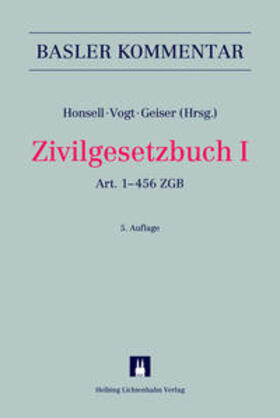 Honsell / Vogt / Geiser | Zivilgesetzbuch I | Buch | 978-3-7190-3168-8 | sack.de