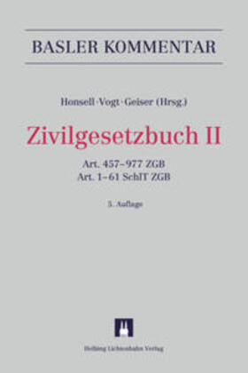 Honsell / Vogt / Geiser | Basler Kommentar Zivilgesetzbuch II | Buch | 978-3-7190-3170-1 | sack.de