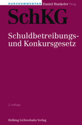 Hunkeler / Amacker / Amberg | Kurzkommentar SchKG | Buch | 978-3-7190-3280-7 | sack.de
