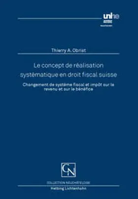 Obrist |  Le concept de réalisation systématique en droit fiscal suisse | Buch |  Sack Fachmedien