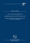 Obrist |  Le concept de réalisation systématique en droit fiscal suisse | Buch |  Sack Fachmedien