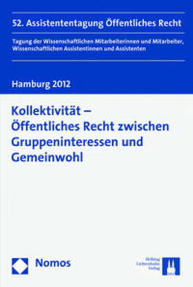 Junge Wissenschaft im Öffentlichen Recht / Knickmeier / Lembke | Kollektivität - Öffentliches Recht zwischen Gruppeninteressen und Gemeinwohl | Buch | 978-3-7190-3320-0 | sack.de