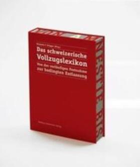 Keller / Anastasiadis / Brägger | Das Schweizerische Vollzugslexikon | Buch | 978-3-7190-3338-5 | sack.de