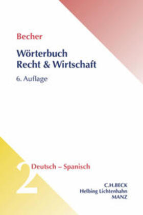 Becher |  Wörterbuch Recht & Wirtschaft = Diccionario jurídico y económico,  Band 2 | Buch |  Sack Fachmedien