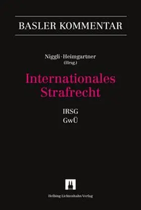 Heimgartner / Abo Youssef / Niggli |  Internationales Strafrecht (IRSG, GwÜ) | Buch |  Sack Fachmedien