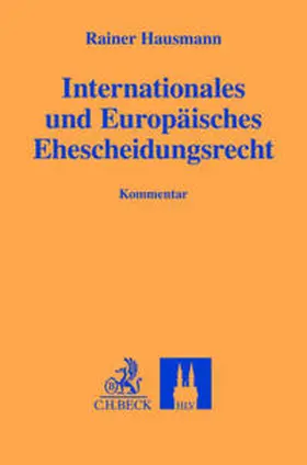 Hausmann |  Internationales und Europäisches Ehescheidungsrecht | Buch |  Sack Fachmedien