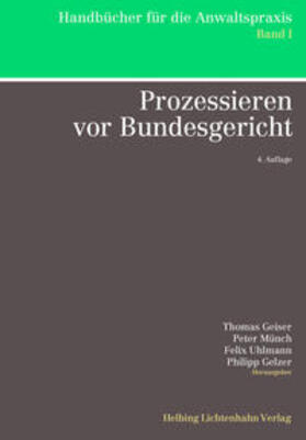 Geiser / Escher / Luczak |  Prozessieren vor Bundesgericht | Buch |  Sack Fachmedien