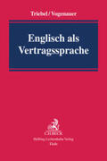 Triebel / Vogenauer |  Englisch als Vertragssprache | Buch |  Sack Fachmedien