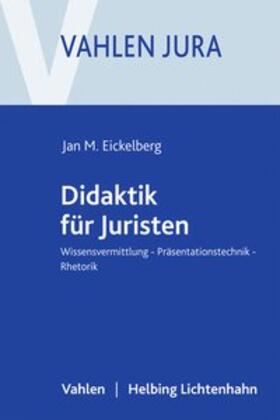 Eickelberg | Didaktik für Juristen | Buch | 978-3-7190-3476-4 | sack.de